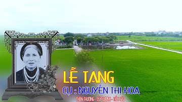Lễ tang cụ Nguyễn Thị Hoa /  Xóm 1 Thôn Thượng - Tây Lương - Tiền Hải - Thái Bình 2025