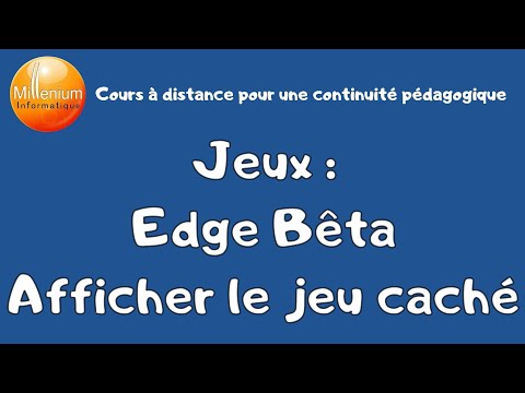 Jeux : Edge Bêta - Afficher le jeu caché