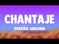 Chantaje - Shakira, Maluma {Lyrics Video}