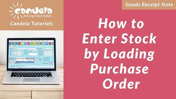 Retail Software: How to Enter Stock by Loading Purchase Order
