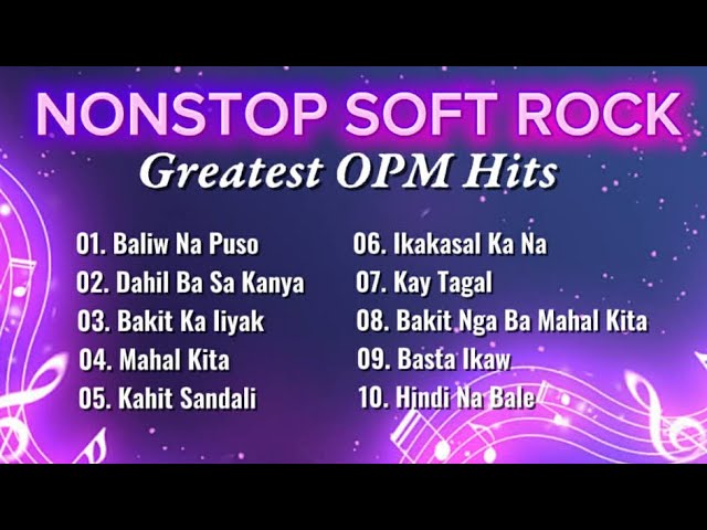 💥TIMELESS OPM HITS NONSTOP SOFT ROCK 💥 HUGOT LOVESONG ||BAKIT NGA BA MAHAL KITA 💔  #TAGALOGLOVESONG