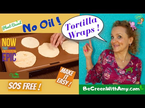 easy-to-make-tortilla-wraps-whole-food-plant-bases-no-sugar,-salt-or-oil!