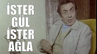 İster Gül İster Ağla - Eski Türk Filmi Tek Parça