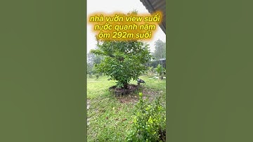 nhà vườn trái cây view suối quanh năm tại định quán Hotline; 0963117749