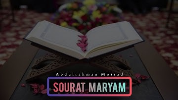 آيات القرآن الكريم بصوت القارئ عبدالرحمن مسعد | سورة مريم | حالات واتس قرأن 💙