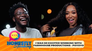 HONESTLY SPEAKING EP9: I WAS SO EXCITED WORKING WITH FARMHOUSE PRODUCTIONS - POYOYO