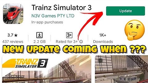 Trainz Simulator 3 | NEW UPDATE | Add Indian Add-ons | Creating Route | When Update Coming ?
