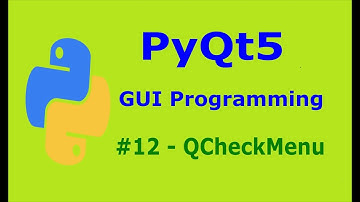12  PyQt5 CheckMenu Python GUI Programming With PyQt5