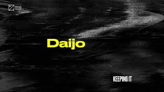 Daijo - Keeping It (Official Visualizer)