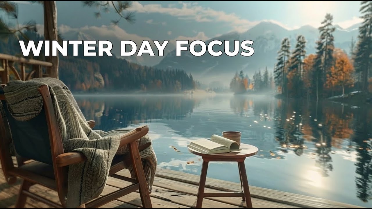 WINTER DAY FOCUS — 90 MIN Calm Study & Work Music (Lo-Fi Ambient)