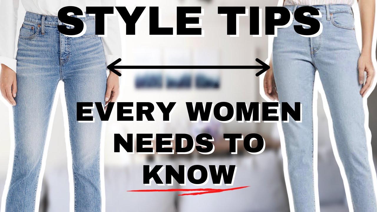 STYLE TIPS EVERY WOMEN NEEDS TO KNOW! - YouTube