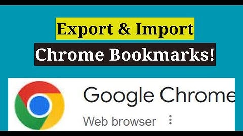 How to Export Chrome Bookmarks | How to Backup Chrome Favorites