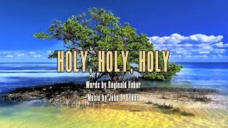 Holy, Holy, Holy - Hymn with Lyrics chords