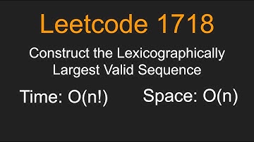 Construct the Lexicographically Largest Valid Sequence - Leetcode 1718 - Python
