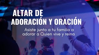 EN VIVO: Servicio Presencial de Adoración e Intersección