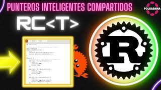 TUTORIAL PRÁCTICO RUST - Rc (Smart Shared Pointer)