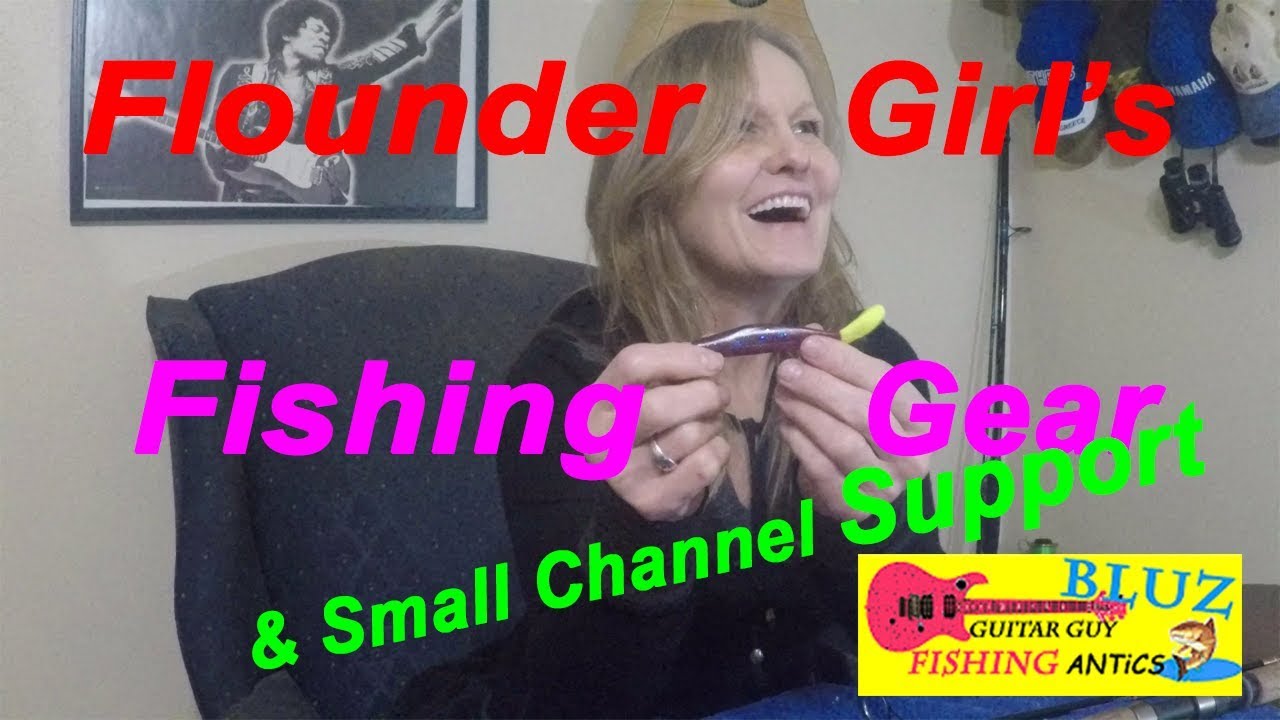 Calcasieu Lake's Flounder Girl Fishing Gear & Small Channel Support