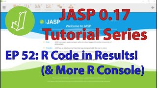 JASP Tutorial: Show R Code in Results (Episode 52)