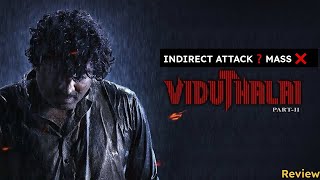 Viduthalai 2 New Tamil Movie Review | Vijay Sethupathi | Soori | Manju Warrier | Vetrimaaran