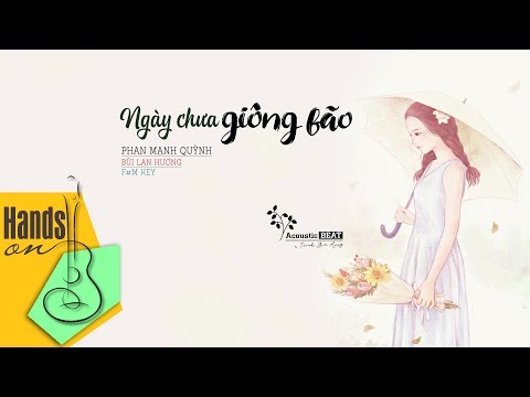 Ngày chưa giông bão » Bùi Lan Hương acoustic Beat by Trịnh Gia Hưng