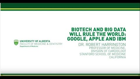 Biotech and Big Data Will Rule the World:  Google, Apple and IBM