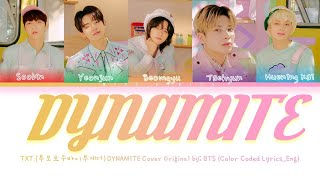 TXT (투모로우바이투게더) DYNAMITE Cover Original by: BTS (Color Coded Lyrics_Eng) Resimi