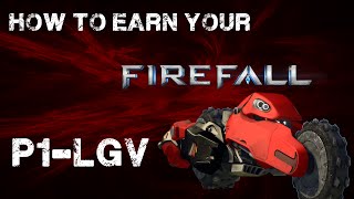Firefall - How to earn your (re-usable) LGV Wealth