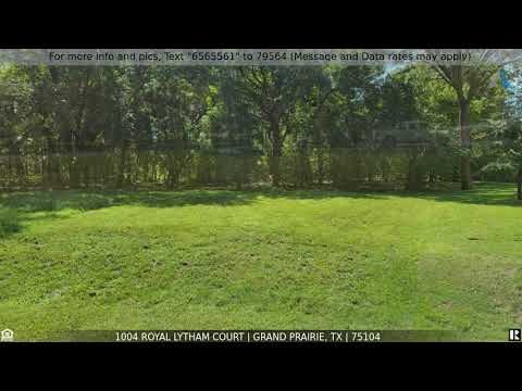 1004 Royal Lytham Court, Grand Prairie, TX home video tour