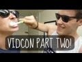 Vidcon Part Two! | ThatcherJoe