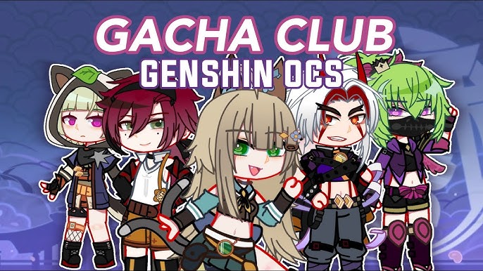 genshin characters in gacha club 2/? Genshin Impact