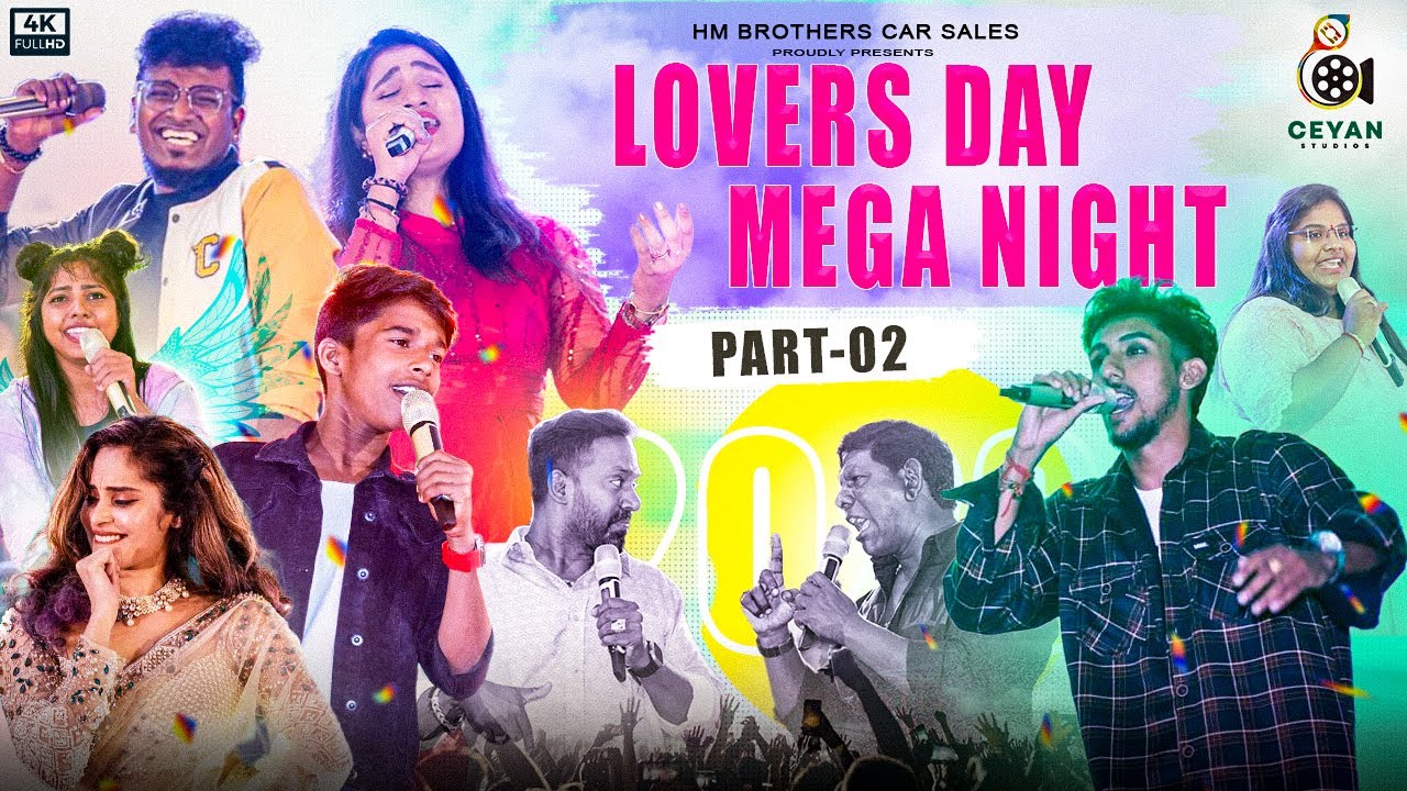 LOVER’S DAY MEGA NIGHT MUSIC CONCERT PART 2 - CEYAN STUDIOS || HM BROTHERS CAR SALES PRESENTS 2023