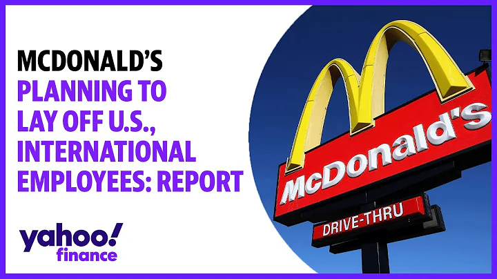 McDonald’s planning to lay off U.S., international employees: Report