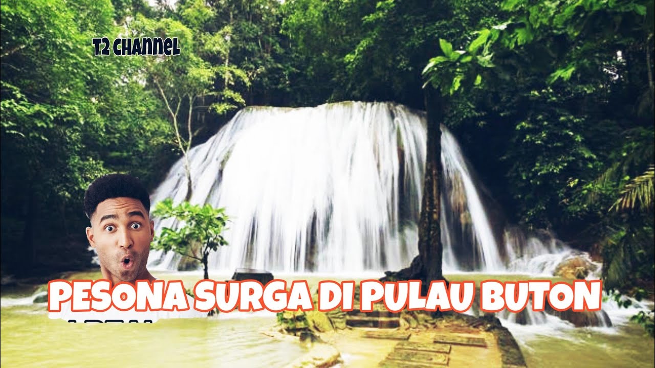 Air Terjun Tirta Rimba Baubau, SURGA di Pulau BUTON l T2 Channel
