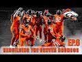 A Realistic Rebuild Of The Denver Broncos | Madden 19 | EP.6