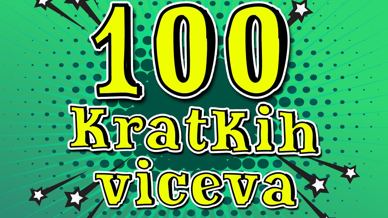 Fabrika Viceva - 100 kratkih viceva (koje ste vi poslali)