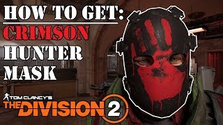 HOW TO GET the Crimson Hunter Mask | The Division 2