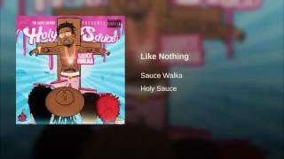 Sauce walka-like nothing