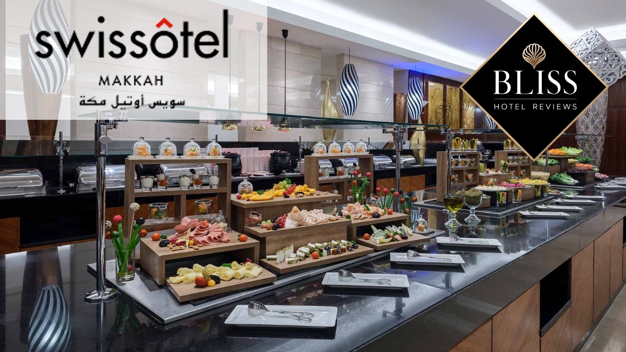 Swissotel Makkah - Breakfast & Dinner