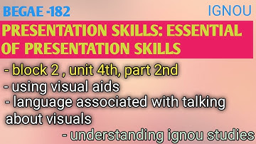 BEGAE-182, PRESENTATION SKILLS, part 2nd, unit 4th, block 2nd .