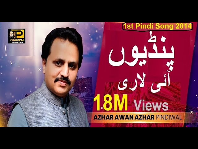 Pindiuoon way Aai Lari  پنڈیوں آئی لاری 1st Rawalpindi hit  song   Azhar Awan Azhar Pindiwal  2014 class=