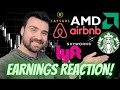 Live Stock Market Earnings Reaction! AMD stock, Airbnb Stock, Lyft Stock, Starbucks Stock