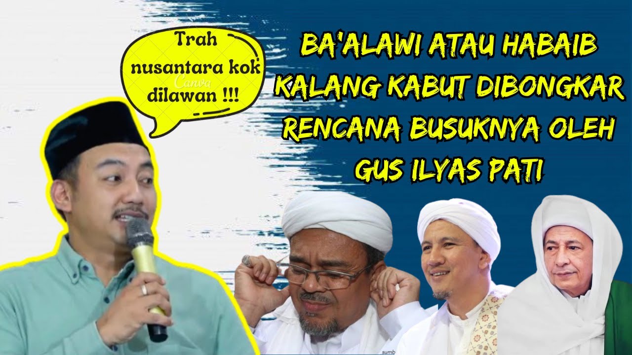 BA'ALAWI RUNGKAD DIBONGKAR KEBUSUKANNYA OLEH GUS ILYAS PATI