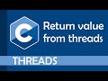 Get return value from a thread pthreadjoin