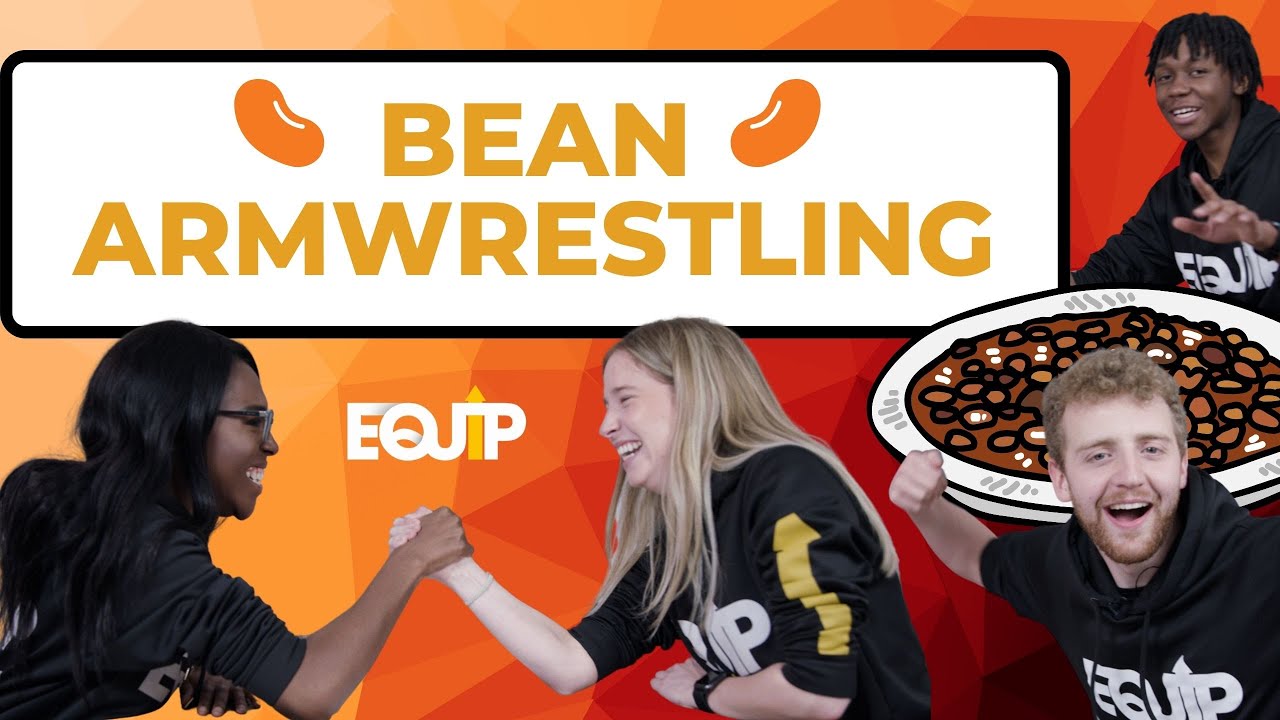 DISGUSTING BEAN ARMWRESTLING | EQUIP Group