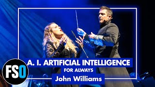 FSO - A. I. Artificial Intelligence - For Always (John Williams)