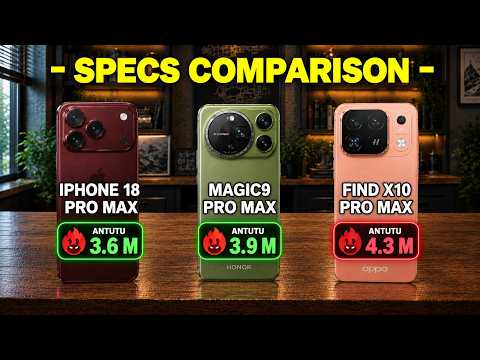 Honor Magic9 Pro Max vs Oppo Find X10 Pro Max vs iPhone 18 Pro Max