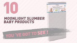 Moonlight Slumber Baby Products Video Collection // New & Popular 2017