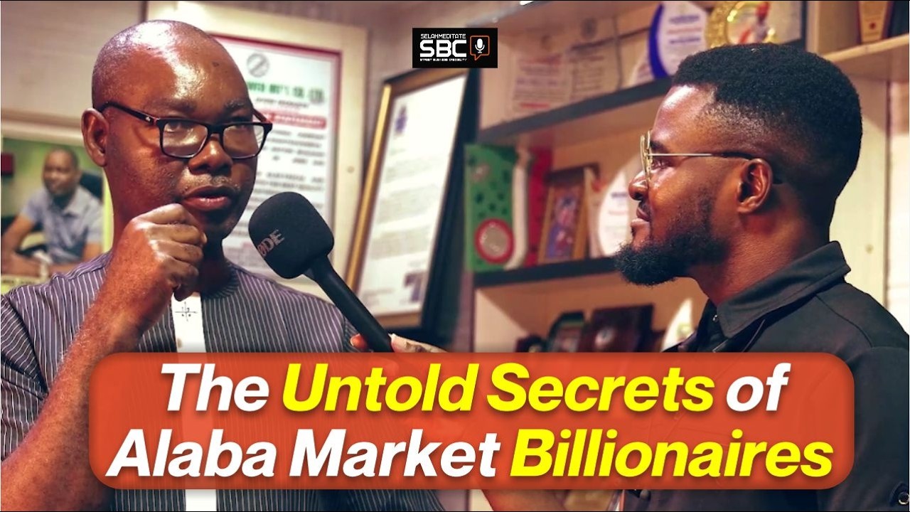 I Investigated Alaba Market Multi-Billionaire | How He Built an Empire from ₦200k | SBC Ep.15