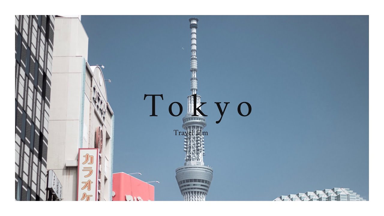Tokyo - Travel film
