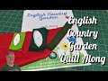 English Country Garden Quilt Along - Week 1